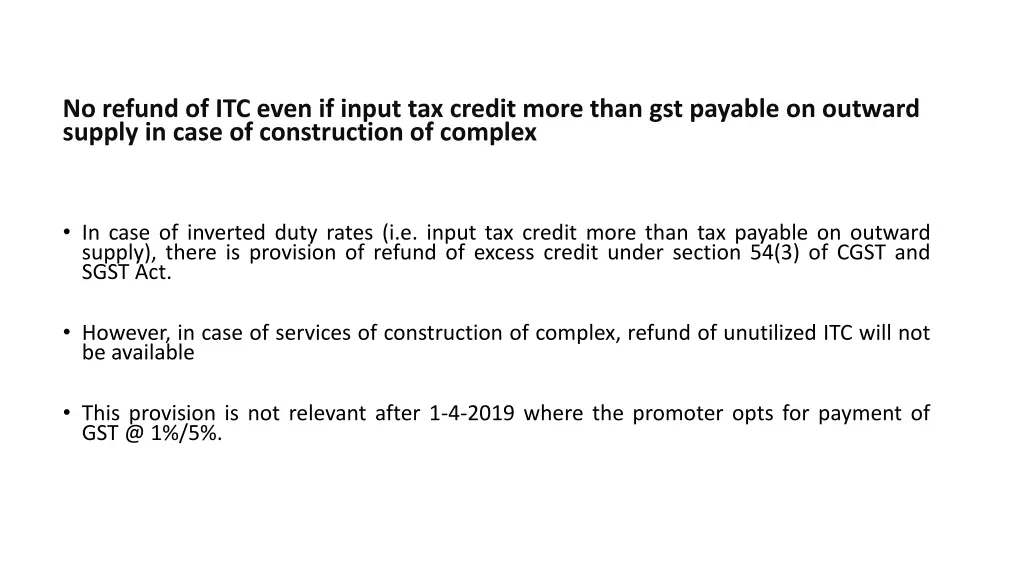 no refund of itc even if input tax credit more
