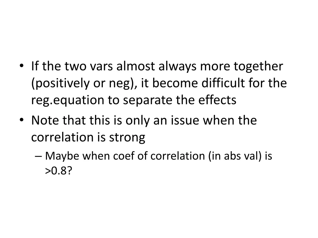 if the two vars almost always more together