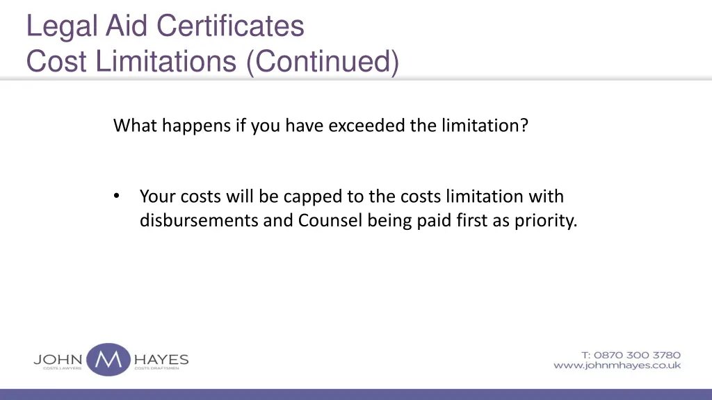 legal aid certificates cost limitations continued