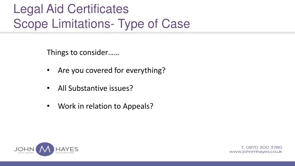 legal aid certificates scope limitations type