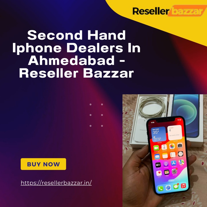 second hand iphone dealers in ahmedabad reseller