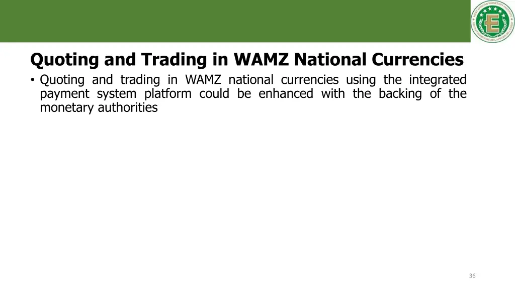 quoting and trading in wamz national currencies