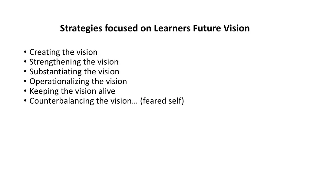strategies focused on learners future vision
