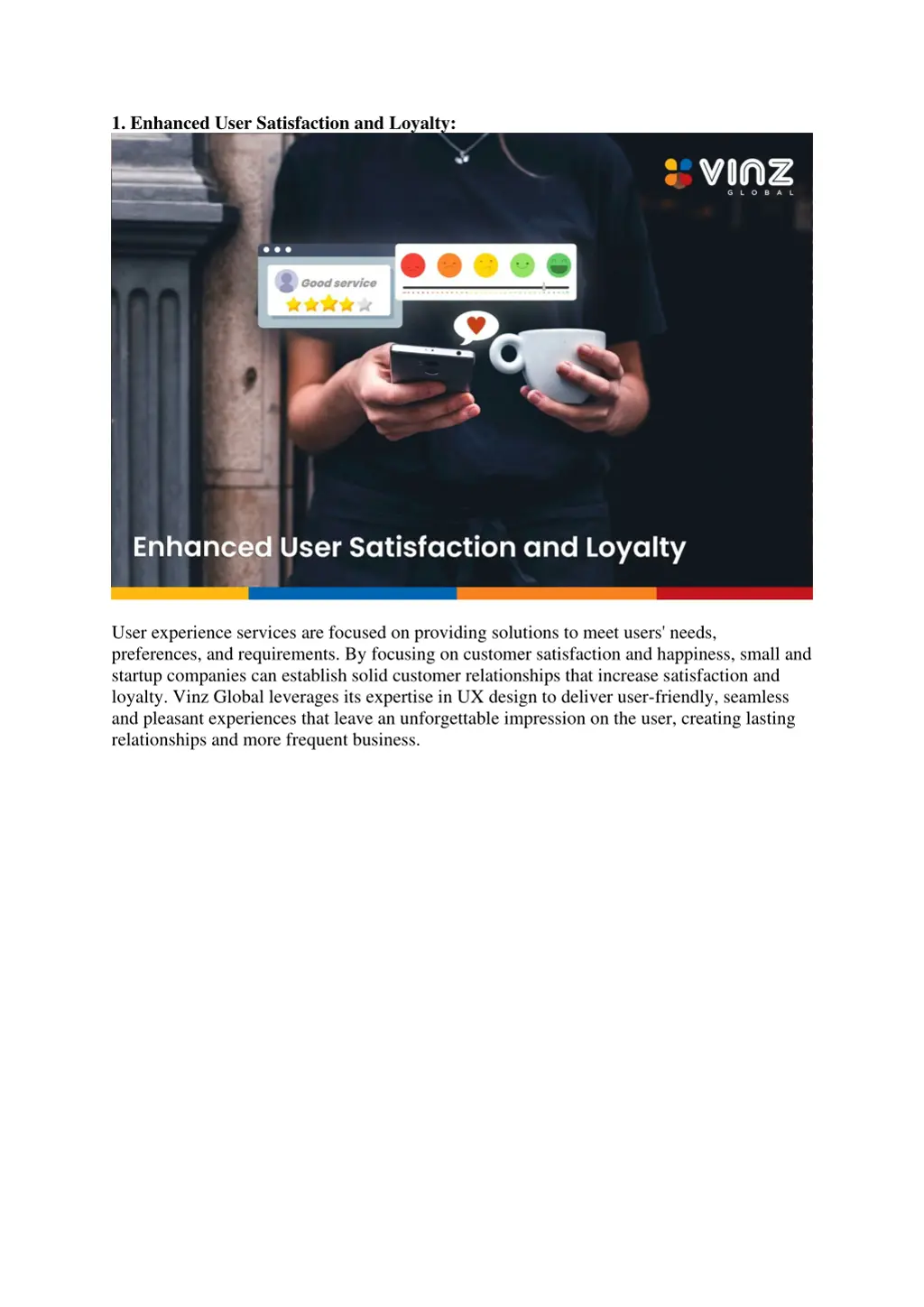 1 enhanced user satisfaction and loyalty