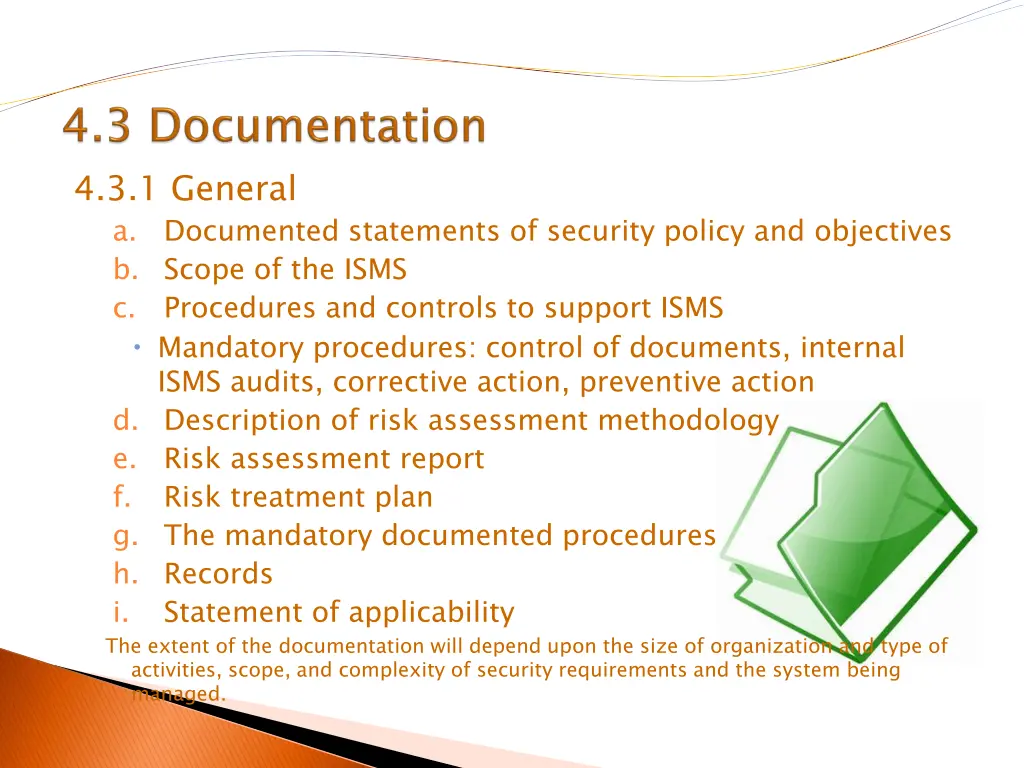 4 3 1 general a b scope of the isms c mandatory