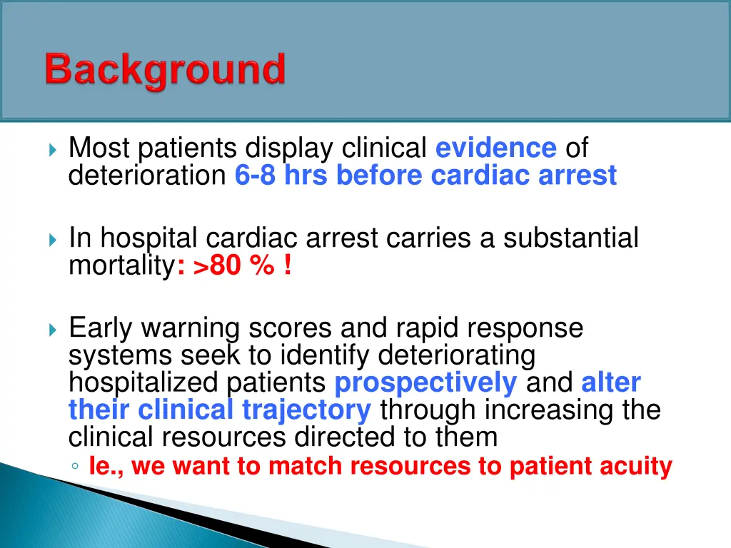 most patients display clinical evidence