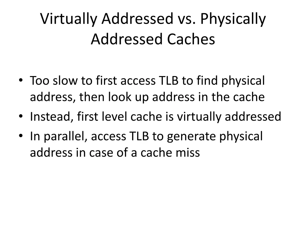 virtually addressed vs physically addressed caches