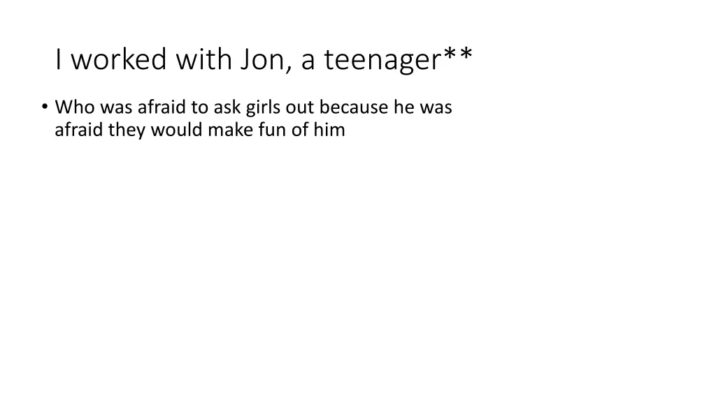 i worked with jon a teenager