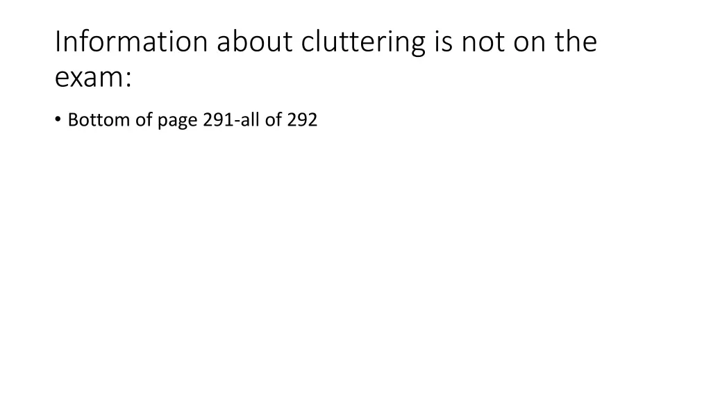 information about cluttering is not on the exam