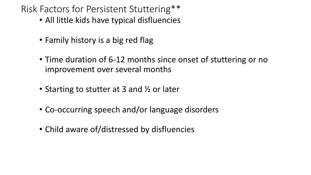 risk factors for persistent stuttering all little