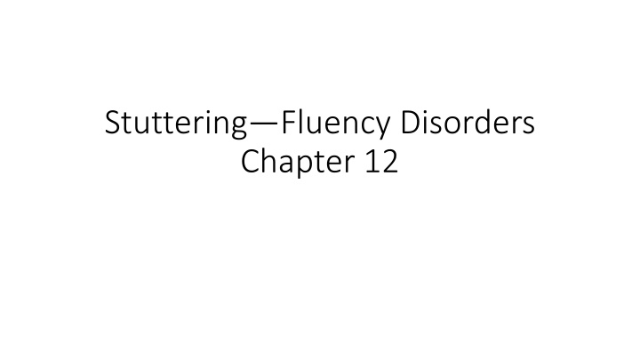 stuttering fluency disorders chapter 12