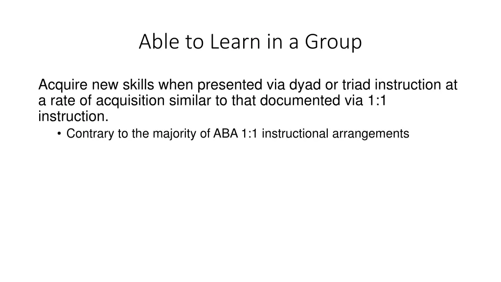 able to learn in a group