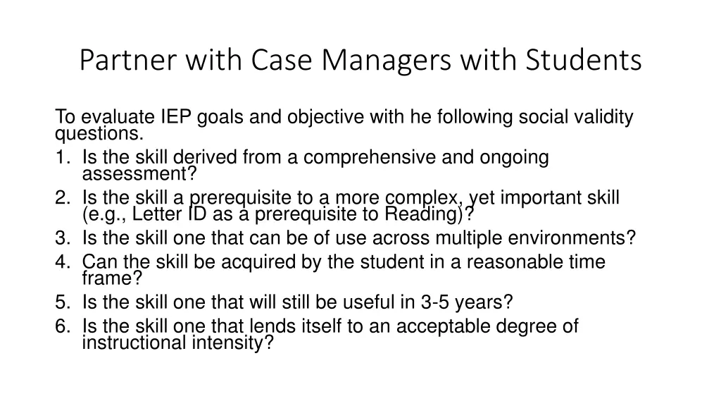 partner with case managers with students