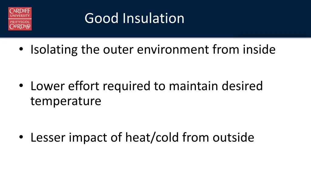 good insulation