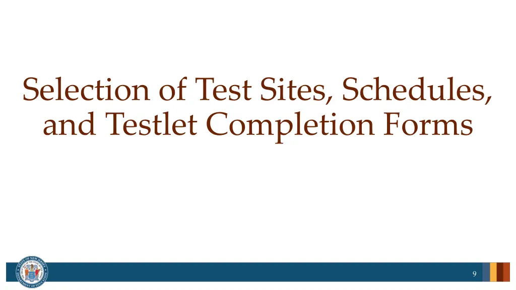 selection of test sites schedules and testlet