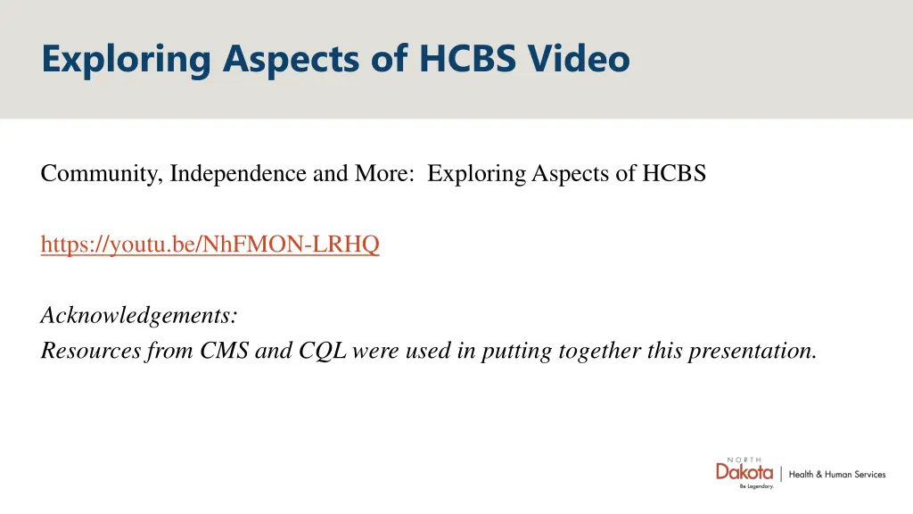 exploring aspects of hcbs video