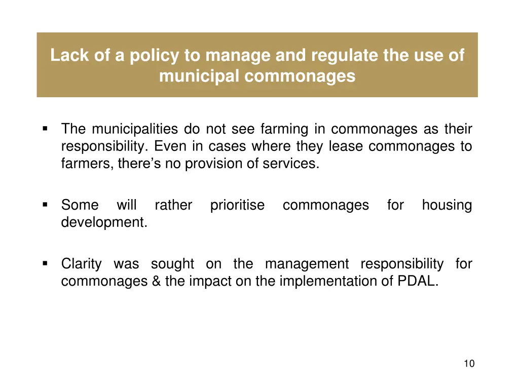 lack of a policy to manage and regulate the use of