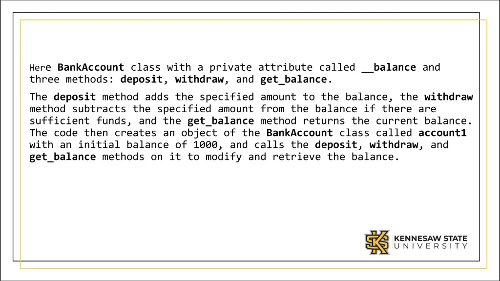 her e bankaccount class with a private attribute