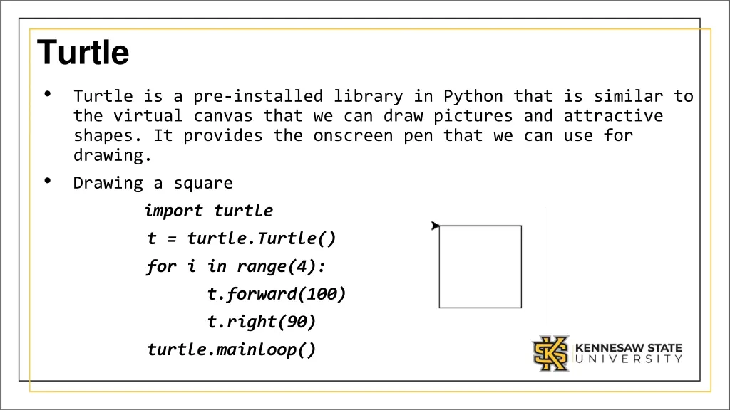 turtle turtle is a pre installed library