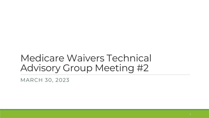 medicare waivers technical advisory group meeting