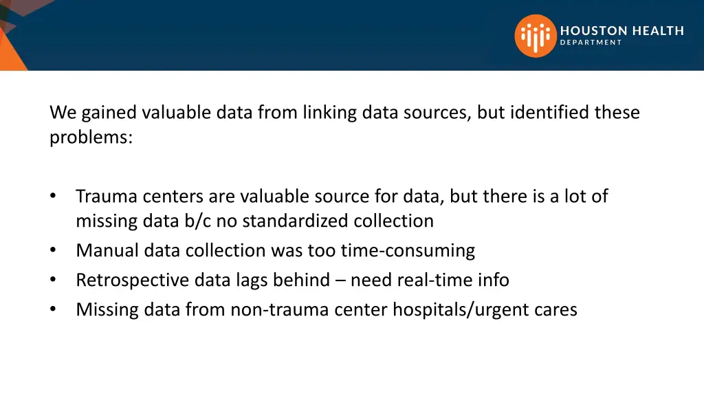 we gained valuable data from linking data sources