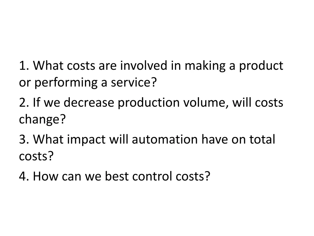 1 what costs are involved in making a product