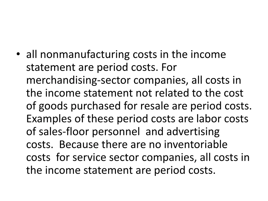 all nonmanufacturing costs in the income