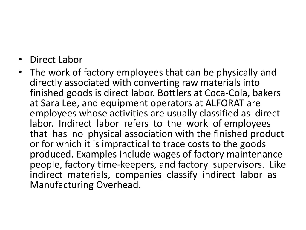 direct labor the work of factory employees that