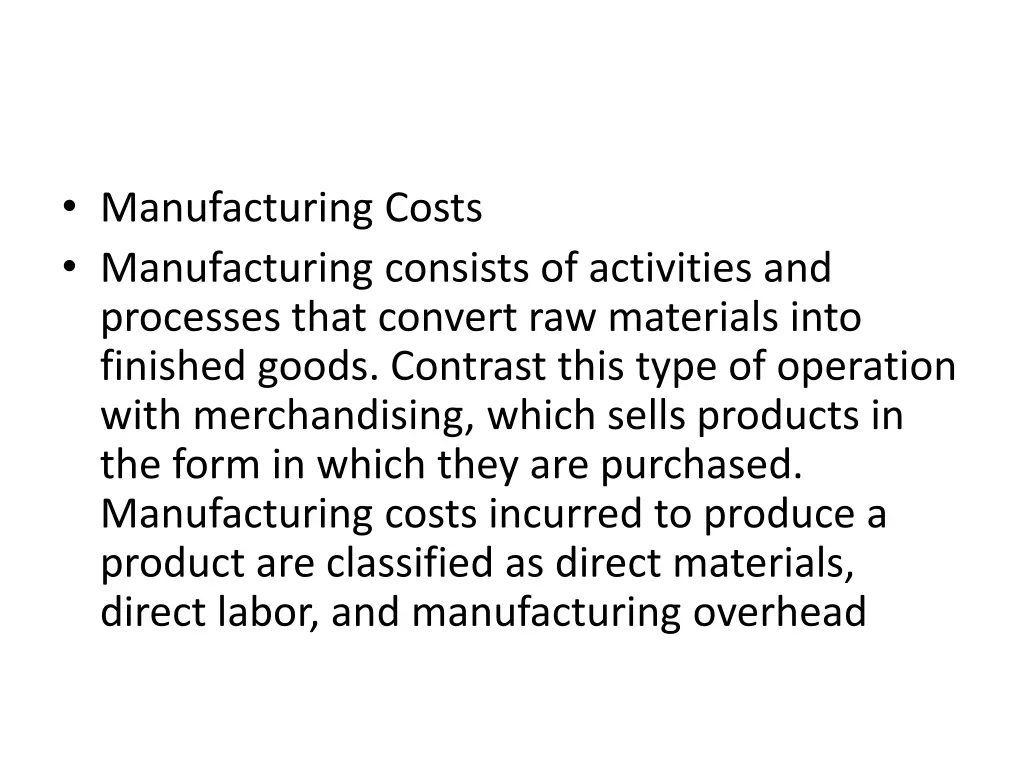 manufacturing costs manufacturing consists