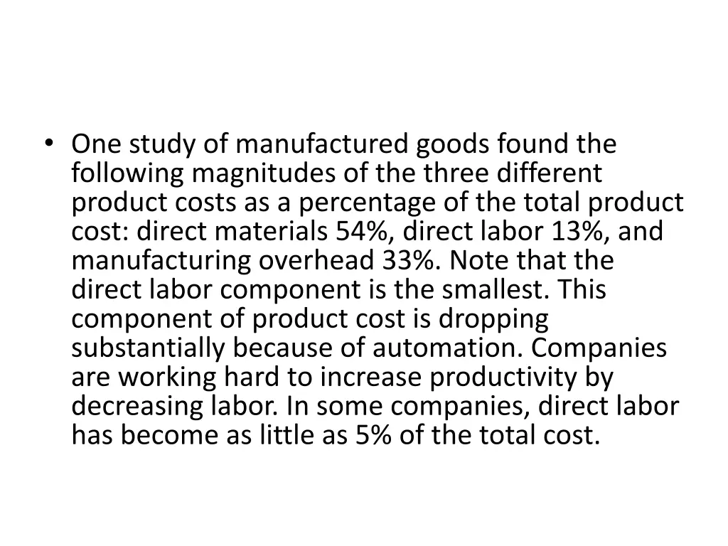 one study of manufactured goods found