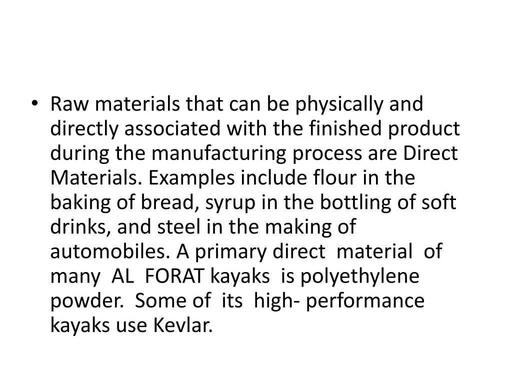 raw materials that can be physically and directly