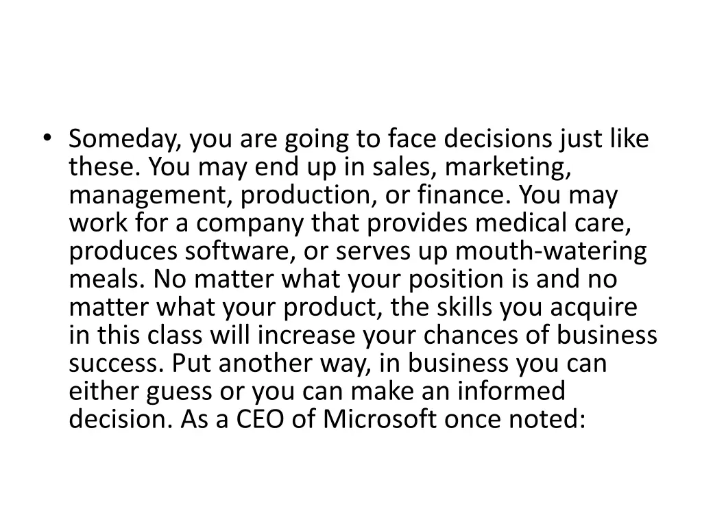 someday you are going to face decisions just like