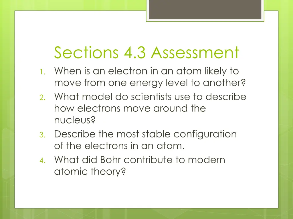 sections 4 3 assessment 1 when is an electron