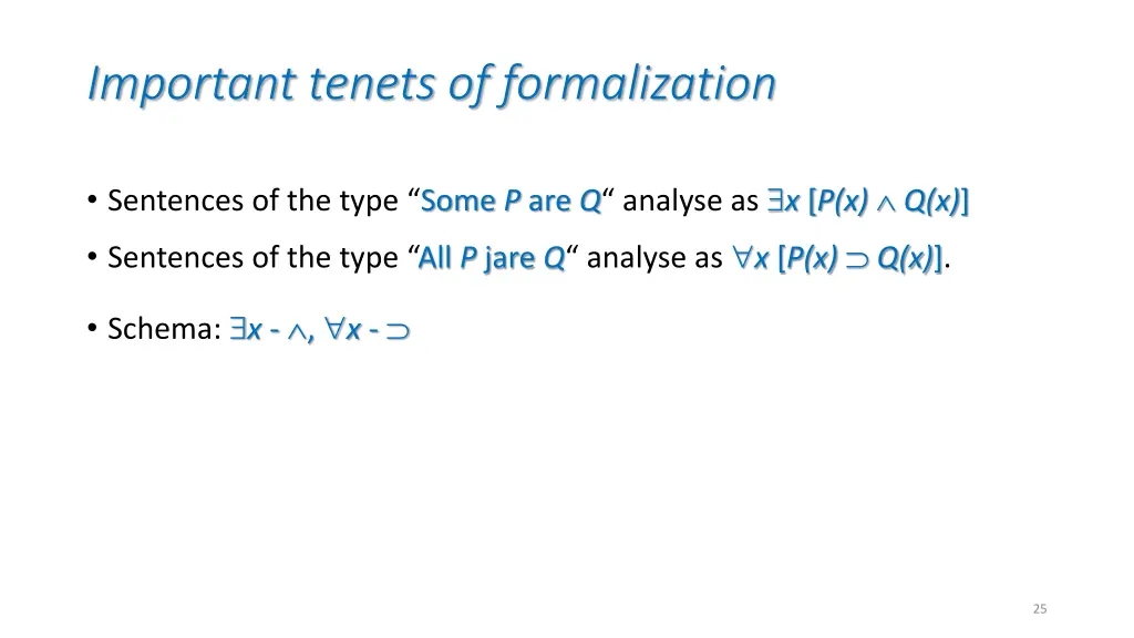 important tenets of formalization