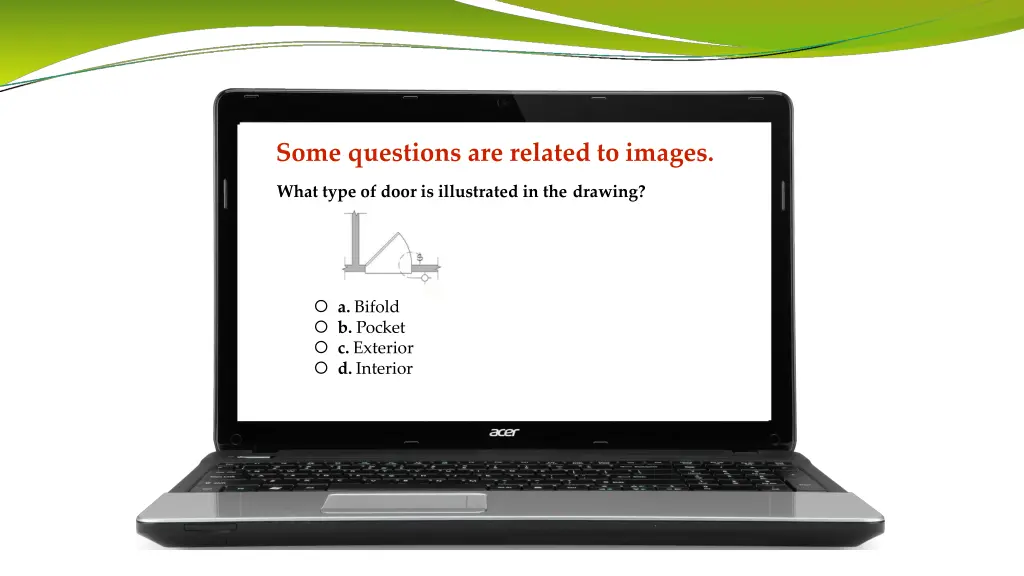 some questions are related to images