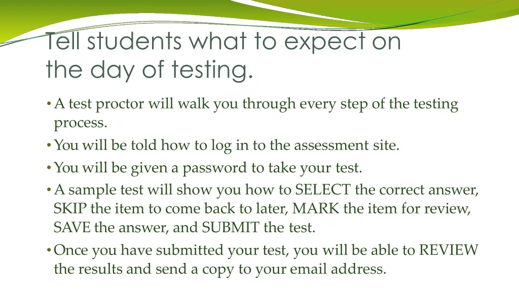 tell students what to expect on the day of testing