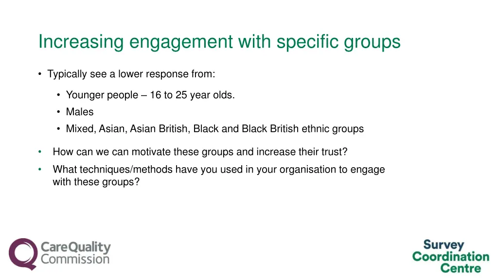 increasing engagement with specific groups