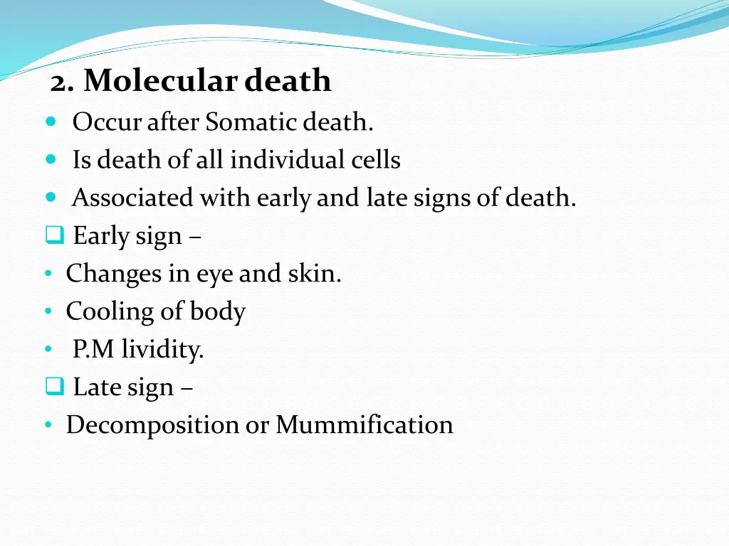 2 molecular death occur after somatic death