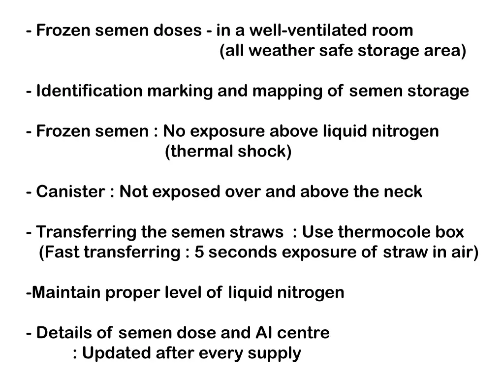 frozen semen doses in a well ventilated room