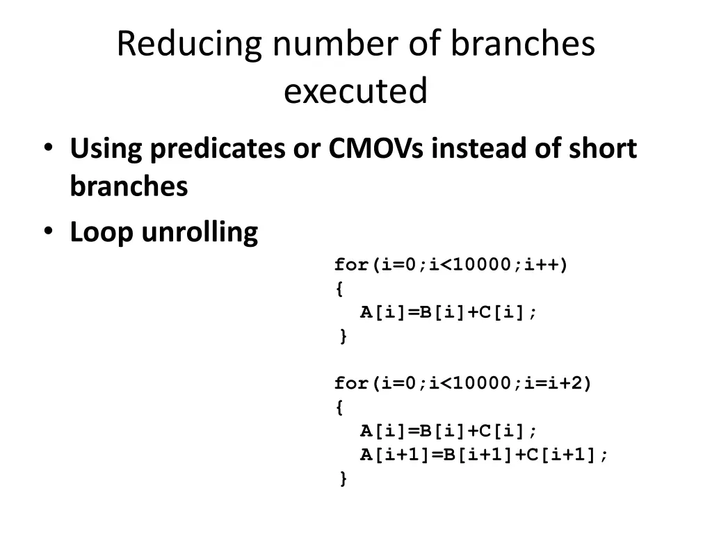 reducing number of branches executed