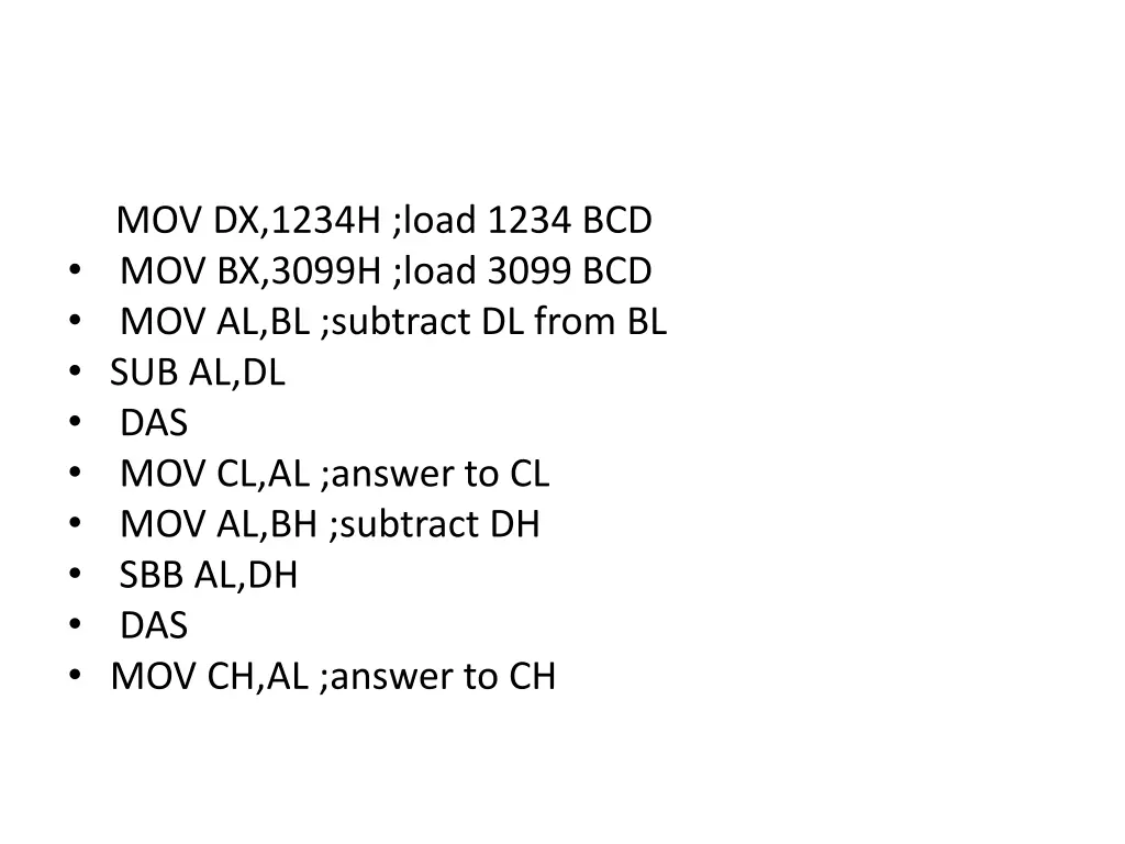 mov dx 1234h load 1234 bcd mov bx 3099h load 3099