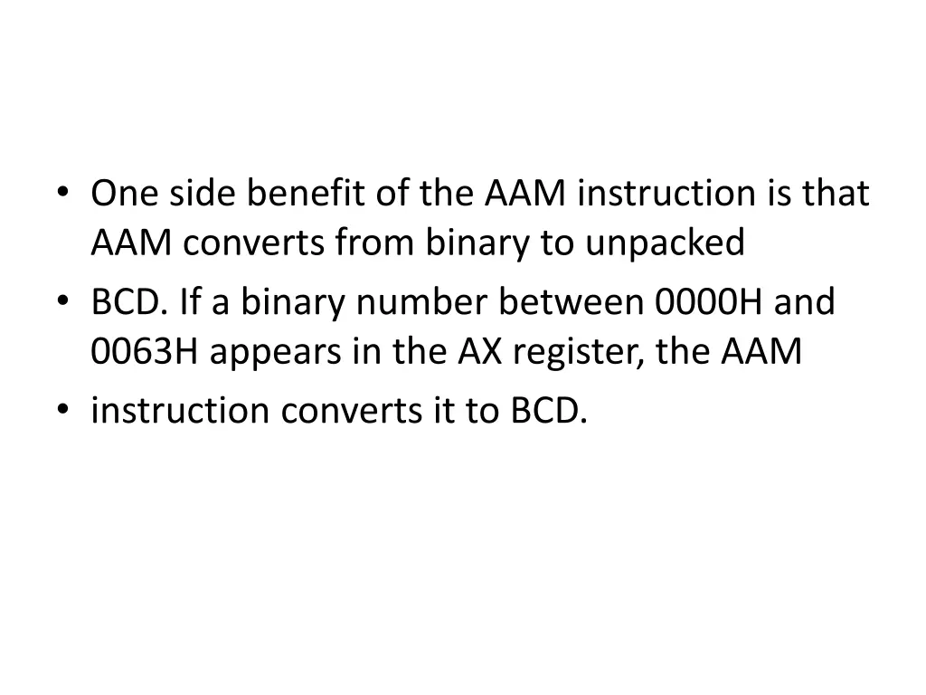 one side benefit of the aam instruction is that