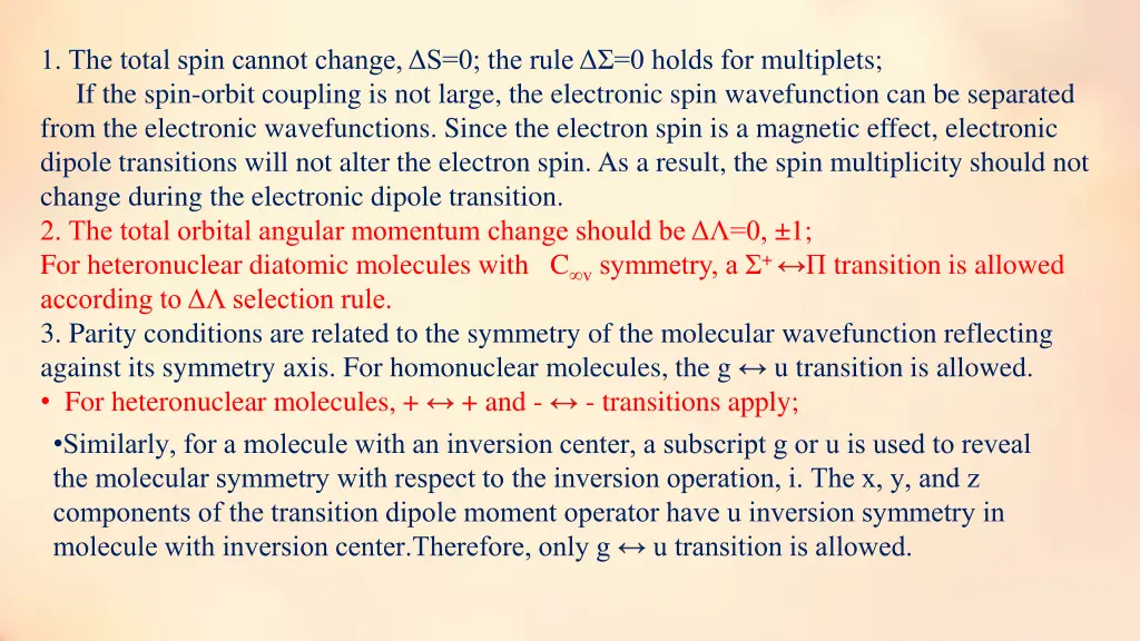 1 the total spin cannot change s 0 the rule