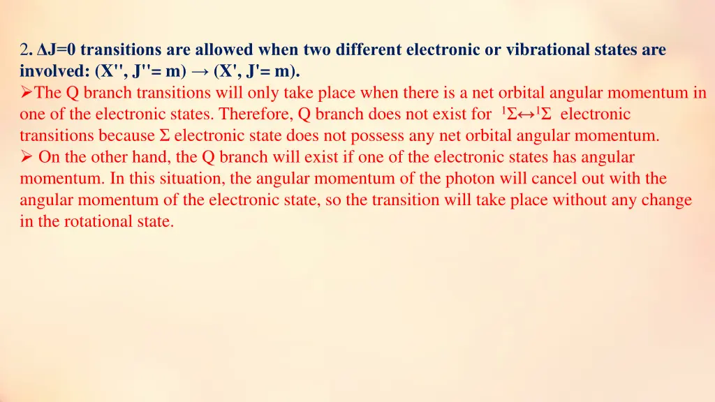 2 j 0 transitions are allowed when two different