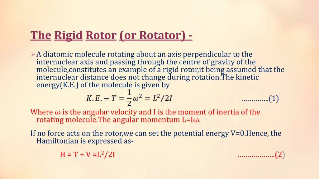 the rigid rotor or rotator