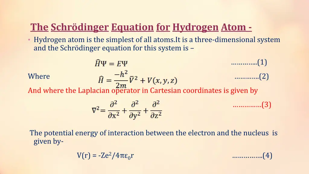 the schr dinger equation for hydrogen atom