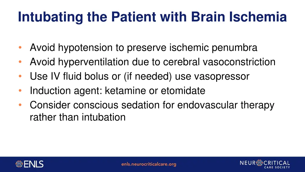 intubating the patient with brain ischemia