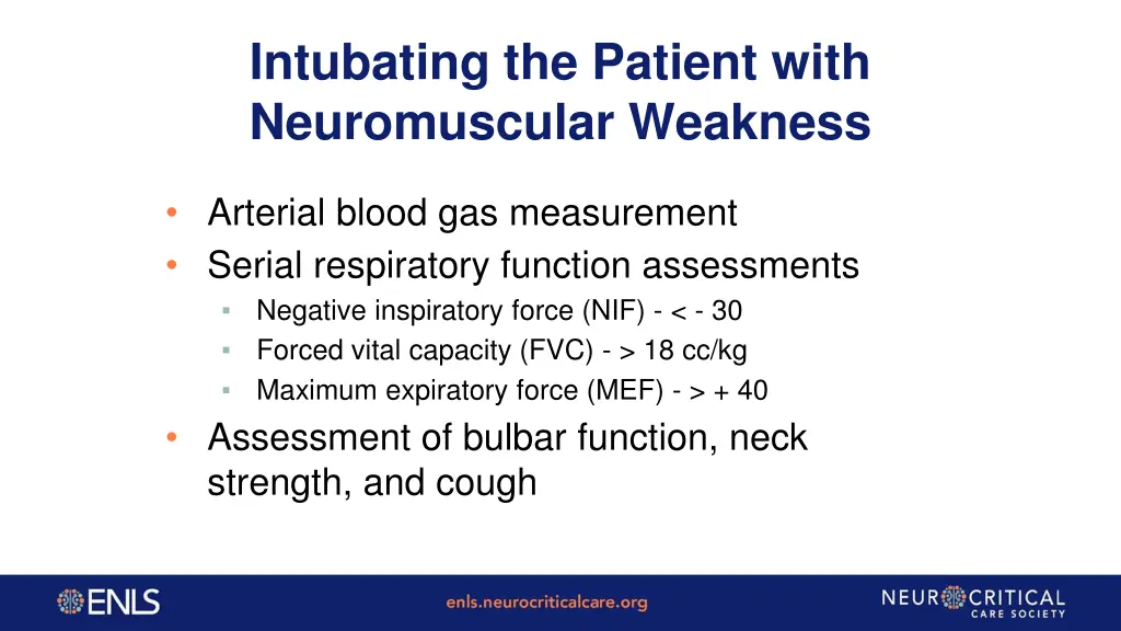 intubating the patient with neuromuscular weakness