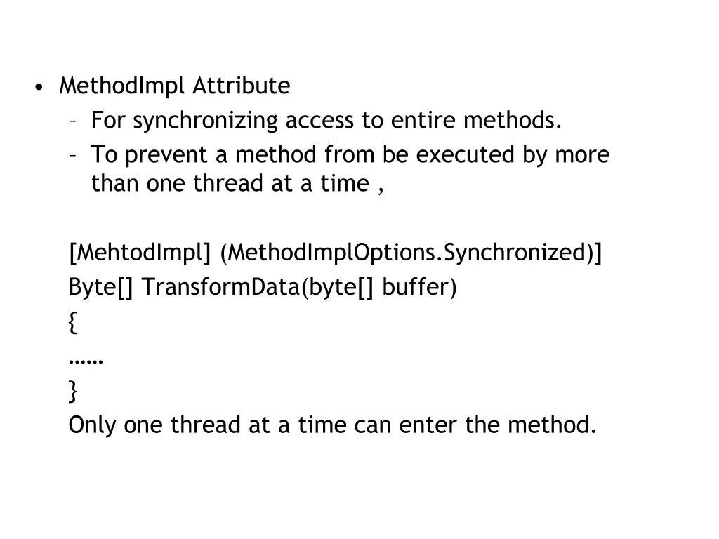 methodimpl attribute for synchronizing access