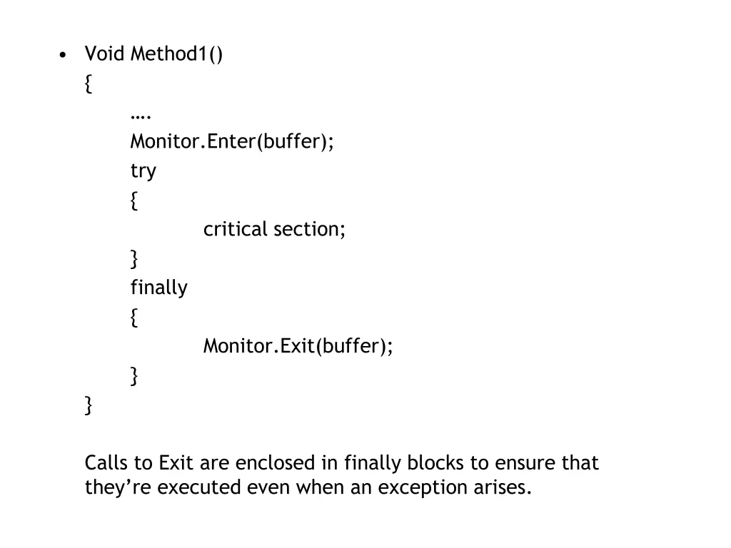 void method1 monitor enter buffer try finally